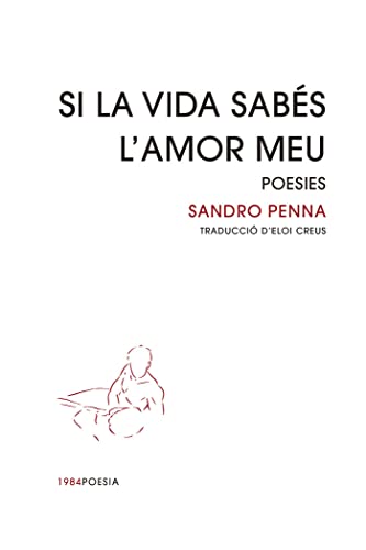 Stock image for SI LA VIDA SABS L'AMOR MEU. POESIES for sale by KALAMO LIBROS, S.L.