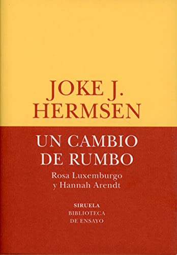 Stock image for UN CAMBIO DE RUMBO. ROSA LUXEMBURGO Y HANNAH ARENDT for sale by KALAMO LIBROS, S.L.