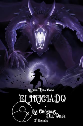 Stock image for El Iniciado: Las Crnicas del Orbe (Spanish Edition) for sale by Books Unplugged