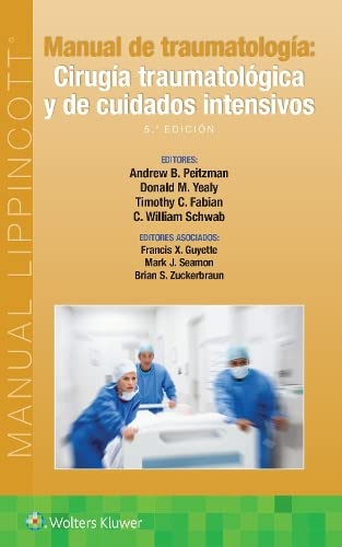 Stock image for Manual de traumatologa. Ciruga traumatolgica y de cuidados intensivos -Language: Spanish for sale by GreatBookPrices