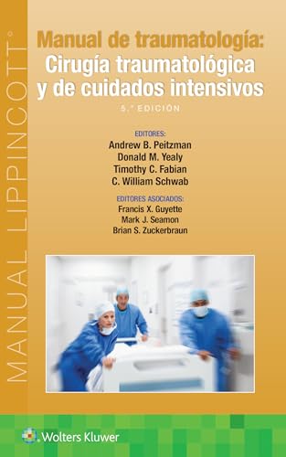 Stock image for Manual de traumatologa. Ciruga traumatolgica y de cuidados intensivos -Language: Spanish for sale by GreatBookPrices