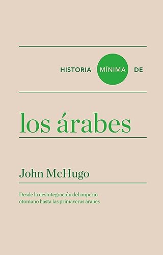 Imagen de archivo de Historia mnima de los rabes a la venta por Agapea Libros