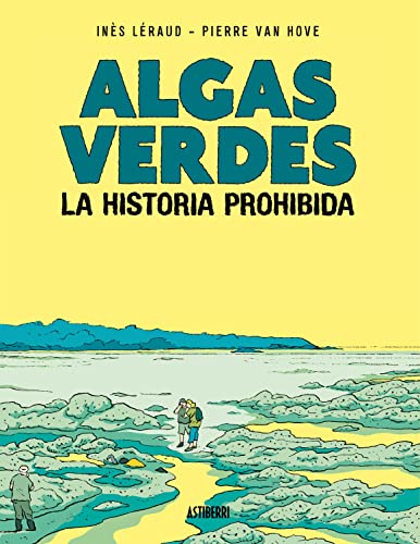 Stock image for ALGAS VERDES. LA HISTORIA PROHIBIDA for sale by KALAMO LIBROS, S.L.