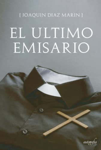 Beispielbild fr El ltimo Emisario zum Verkauf von Hamelyn