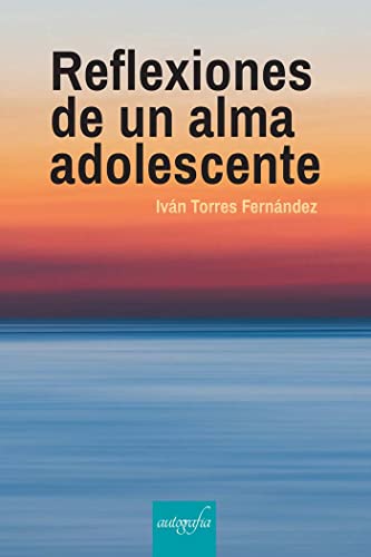 Beispielbild fr Reflexiones de Una Alma Adolescente zum Verkauf von Hamelyn