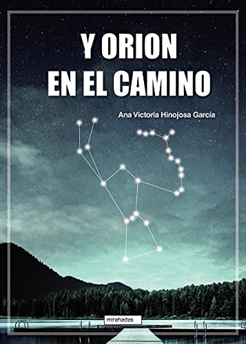 Stock image for Y ORION EN EL CAMINO for sale by KALAMO LIBROS, S.L.