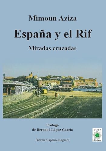 Stock image for ESPAA Y EL RIF MIRADAS CRUZADAS for sale by Zilis Select Books