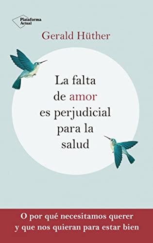 Beispielbild fr La falta de amor es perjudicial para la salud zum Verkauf von WorldofBooks