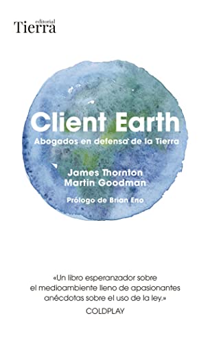 Stock image for Client Earth: Abogados en Defensa de la Tierra for sale by Hamelyn