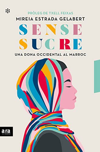 Beispielbild fr Sense sucre: Una dona occidental al Marroc zum Verkauf von medimops
