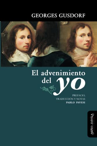 Beispielbild fr El advenimiento del yo (Excursus) (Spanish Edition) zum Verkauf von GF Books, Inc.