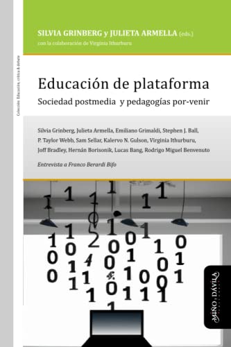 Beispielbild fr Educacin de plataforma: Sociedad postmedia y pedagogas por-venir zum Verkauf von GreatBookPrices