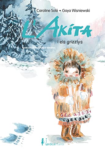 Stock image for L'AKITA I ELS GRIZZLYS for sale by KALAMO LIBROS, S.L.