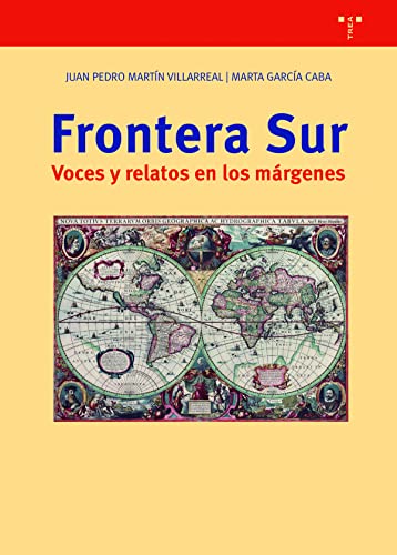 Imagen de archivo de Frontera Sur: Voces y relatos en los mrgenes a la venta por AG Library