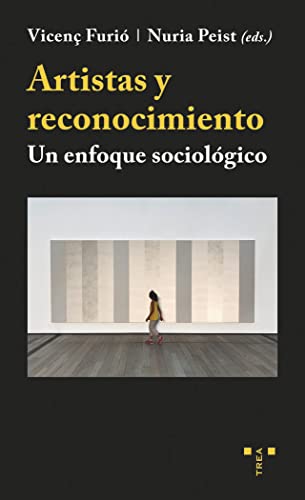 Imagen de archivo de Artistas y reconocimiento: Un enfoque sociolgico a la venta por Agapea Libros