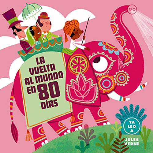 Beispielbild fr La vuelta al mundo en 80 das (Ya leo a) zum Verkauf von medimops