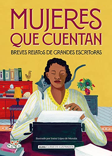 Beispielbild fr Mujeres que cuentan: Breves relatos de grandes escritoras (Clsicos ilustrados) zum Verkauf von medimops