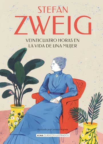 Imagen de archivo de Veinticuatro Horas En La Vida De Una Mujer, De Zweig, Stefan. Editorial Alma, Tapa Dura En Espa ol a la venta por Juanpebooks