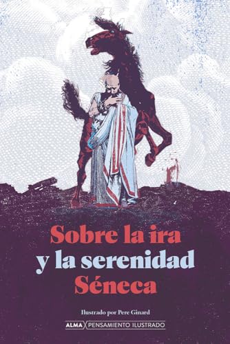 9788418933691: Sobre la ira y la serenidad (Pensamiento ilustrado) (Spanish Edition)