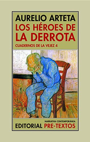 Imagen de archivo de LOS HROES DE LA DERROTA. CUADERNOS DE LA VEJER 4 a la venta por KALAMO LIBROS, S.L.