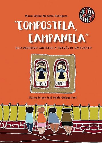 Beispielbild fr "Compostela, Campanela": Descubriendo Santiago a travs de un cuento zum Verkauf von AG Library