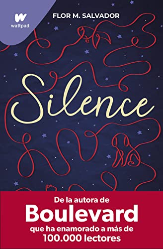 9788418949609: Silence: De la autora del bestseller mundial Boulevard (Wattpad)