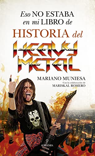 Imagen de archivo de ESO NO ESTABA EN MI LIBRO DE HISTORIA DEL HEAVY METAL. a la venta por KALAMO LIBROS, S.L.