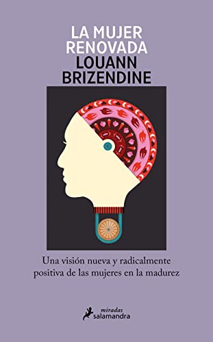 Beispielbild fr La mujer renovada: Una visin nueva y radicalmente positiva de las mujeres en la madurez (Salamandra Miradas) zum Verkauf von medimops