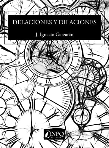 Stock image for DELACIONES Y DILACIONES. for sale by KALAMO LIBROS, S.L.