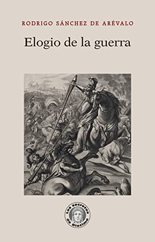 Beispielbild fr Elogio de la guerra zum Verkauf von Agapea Libros