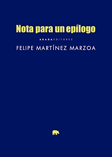 Stock image for NOTA PARA UN EPLOGO. for sale by KALAMO LIBROS, S.L.