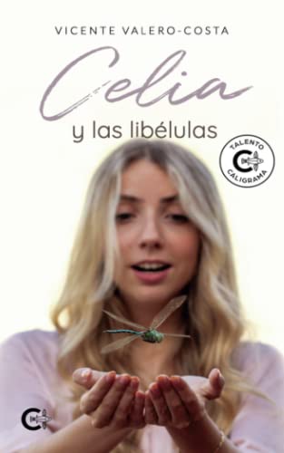 Beispielbild fr Celia y las liblulas zum Verkauf von medimops