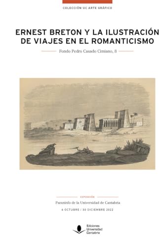 Stock image for ERNEST BRETON Y LA ILUSTRACIN DE VIAJES EN EL ROMANTICISMO. for sale by KALAMO LIBROS, S.L.