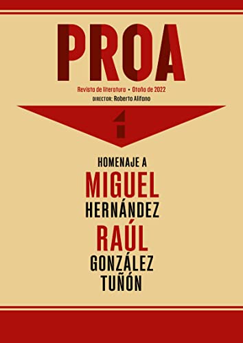 Beispielbild fr PROA. REVISTA DE LITERATURA N 1 (OTOO DE 2022): Homenaje a a Miguel Hernndez y Ral Gonzlez Tu zum Verkauf von KALAMO LIBROS, S.L.