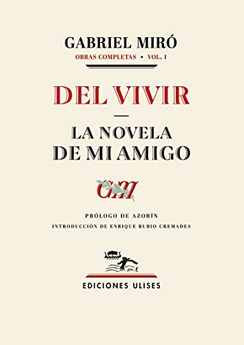 Beispielbild fr Del vivir - La novela de mi amigo: Obras completas. Vol. 1 (Otros ttulos) zum Verkauf von medimops