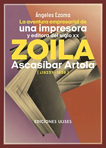 Beispielbild fr LA AVENTURA EMPRESARIAL DE UNA IMPRESORA Y EDITORA DEL SIGLO zum Verkauf von KALAMO LIBROS, S.L.