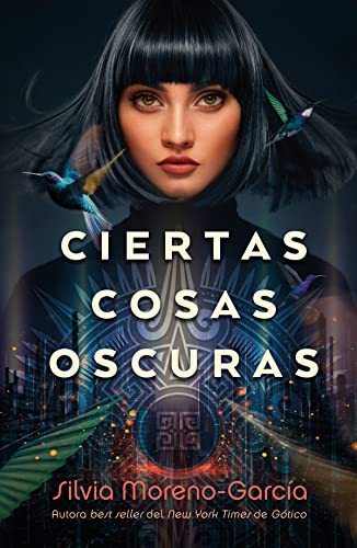 Beispielbild fr Ciertas cosas oscuras/ Certain Dark Things -Language: spanish zum Verkauf von GreatBookPricesUK