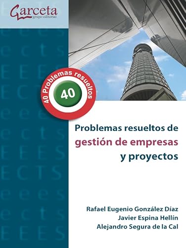 Imagen de archivo de PROBLEMAS RESUELTOS DE GESTION DE EMPRESAS Y PROYECTOS. a la venta por KALAMO LIBROS, S.L.