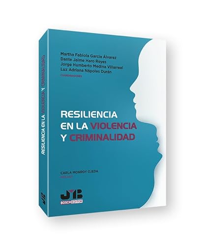 9788419045041: Resiliencia en la Violencia y Criminalidad. (BOSCH DERECHO)