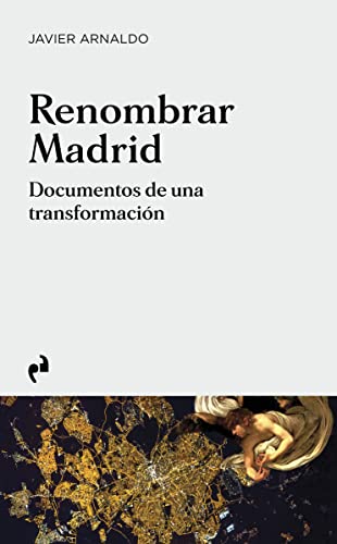 Beispielbild fr RENOMBRAR MADRID. Documentos de una transformacin zum Verkauf von KALAMO LIBROS, S.L.