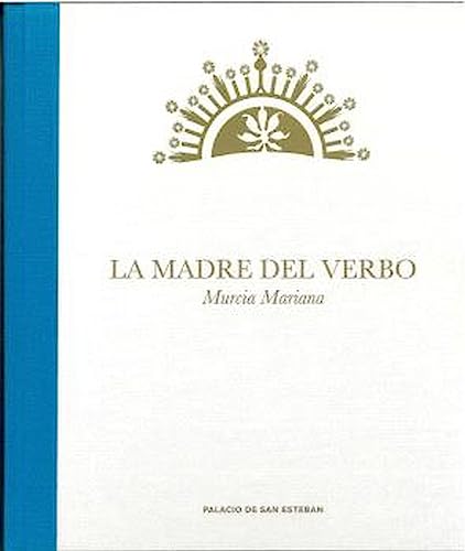 Beispielbild fr LA MADRE DEL VERBO zum Verkauf von Librerias Prometeo y Proteo