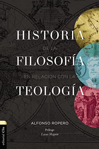 Stock image for HISTORIA DE LA FILOSOF-A EN RELACI+N A LA TEOLOG-A (Spanish Edition) [Paperback] ROPERO BERZOSA, ALFONSO for sale by Lakeside Books