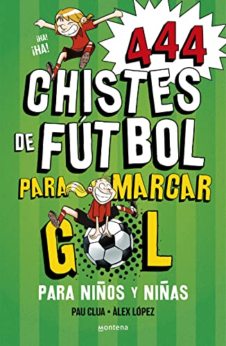 Imagen de archivo de 444 CHISTES DE FUTBOL PARA MARCAR GOL (SPER CHISTES 5) a la venta por Librerias Prometeo y Proteo