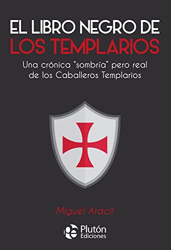 Stock image for EL LIBRO NEGRO DE LOS TEMPLARIOS for sale by Siglo Actual libros