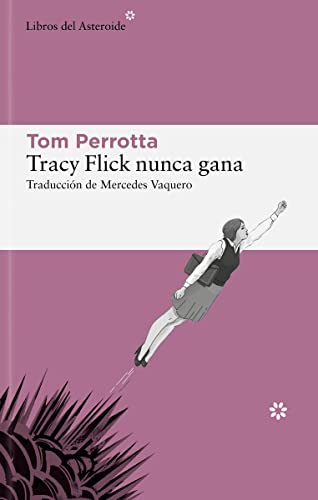 Stock image for Tracy Flick Nunca Gana for sale by Blackwell's