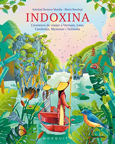 Stock image for INDOXINA. L'AVENTURA DE VIATJAR A VIETNAM, LAOS, CAMBODJA, MYANMAR I TAILNDIA for sale by KALAMO LIBROS, S.L.