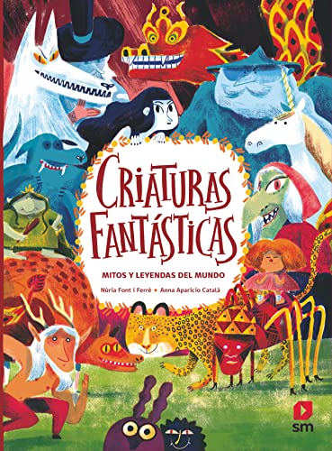 Stock image for Criaturas fantsticas. Mitos y leyendas del mundo for sale by medimops