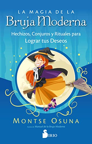 Beispielbild fr LA MAGIA DE LA BRUJA MODERNA: Hechizos, conjuros y rituales para lograr tus deseos (Spanish Edition) zum Verkauf von Book Deals