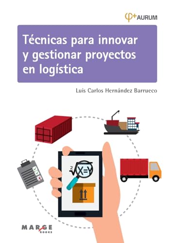 Stock image for Tcnicas para innovar y gestionar proyectos en logstica for sale by GreatBookPrices