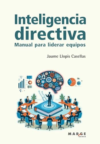 Beispielbild fr Inteligencia directiva: Manual para liderar equipos (Spanish Edition) zum Verkauf von California Books